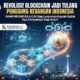 MASA DEPAN KEUANGAN DIGITAL: Mengintip Potensi dan Regulasi Teknologi Blockchain dalam Sistem Keuangan Indonesia